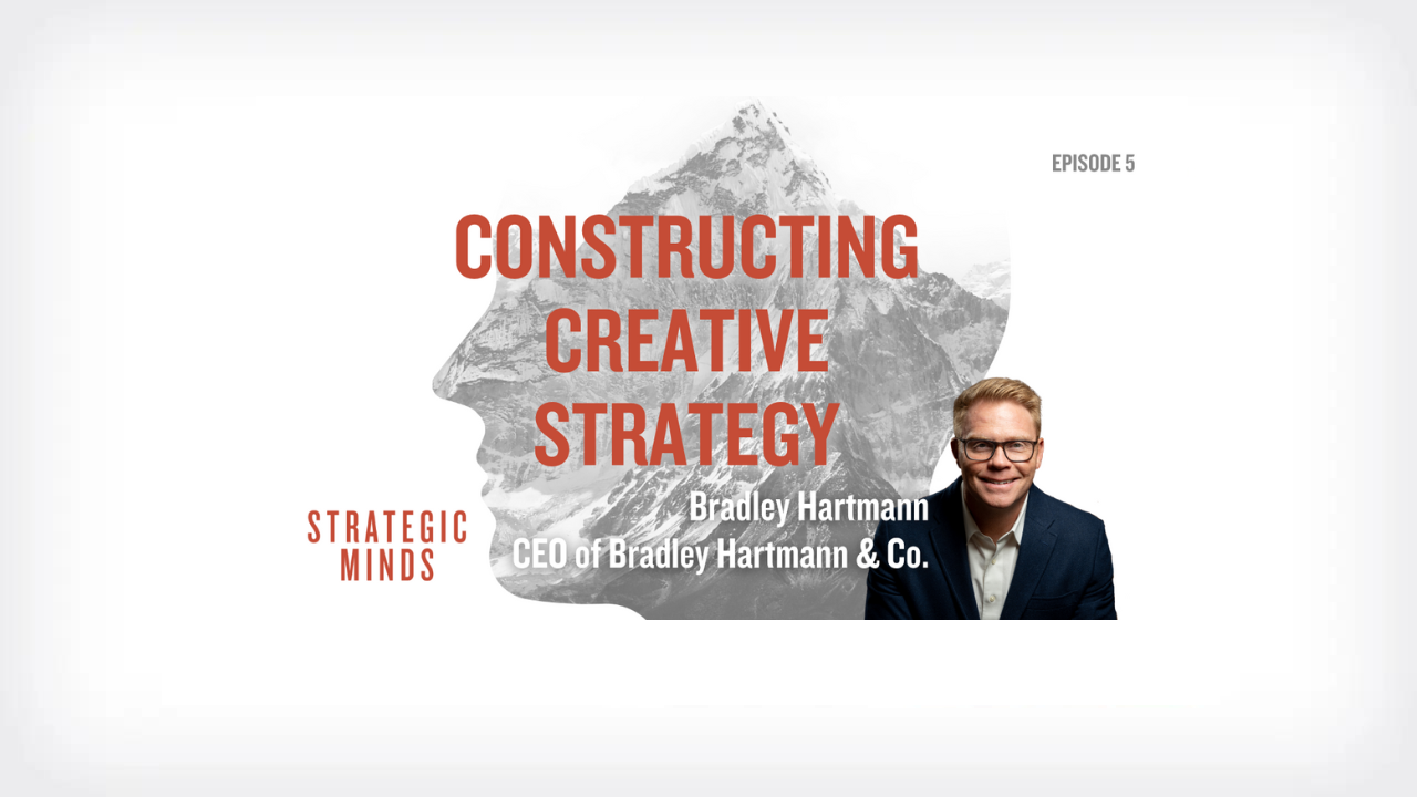 Constructing Creative Strategy